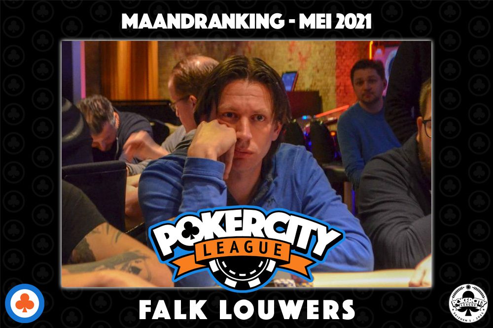 PokerCity League - Maandranking mei 2021 - Falk Louwers