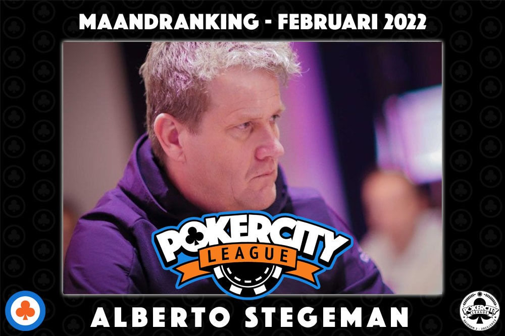 PokerCity League - Maandranking februari 2022 - Alberto Stegeman