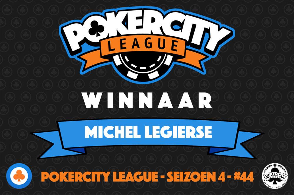 PokerCity League - Seizoen 4 - #44 - Michel Legierse