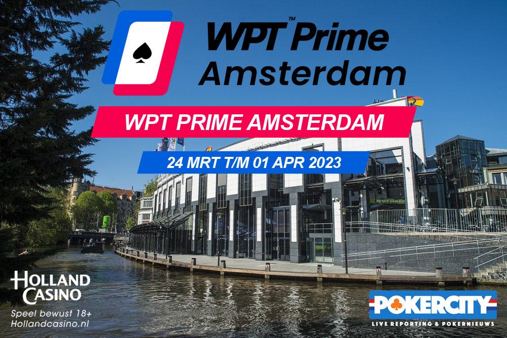WPT Prime Amsterdam (24 mrt t/m 01 apr) | Holland Casino Amsterdam Centrum