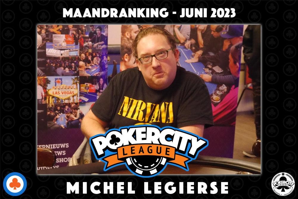 PokerCity League Seizoen 5 - Maandranking Juni 2023 - Michel Verkruijssen