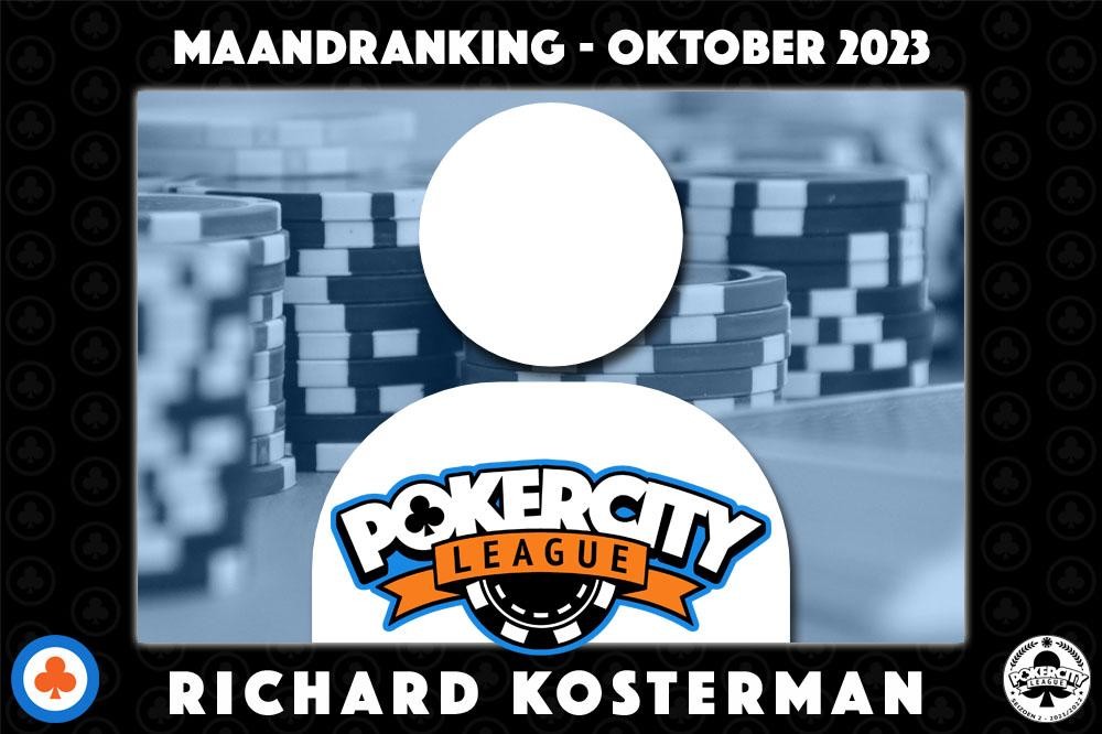 PokerCity League Seizoen 6 - Maandranking Oktober 2023 - Richard Kosterman