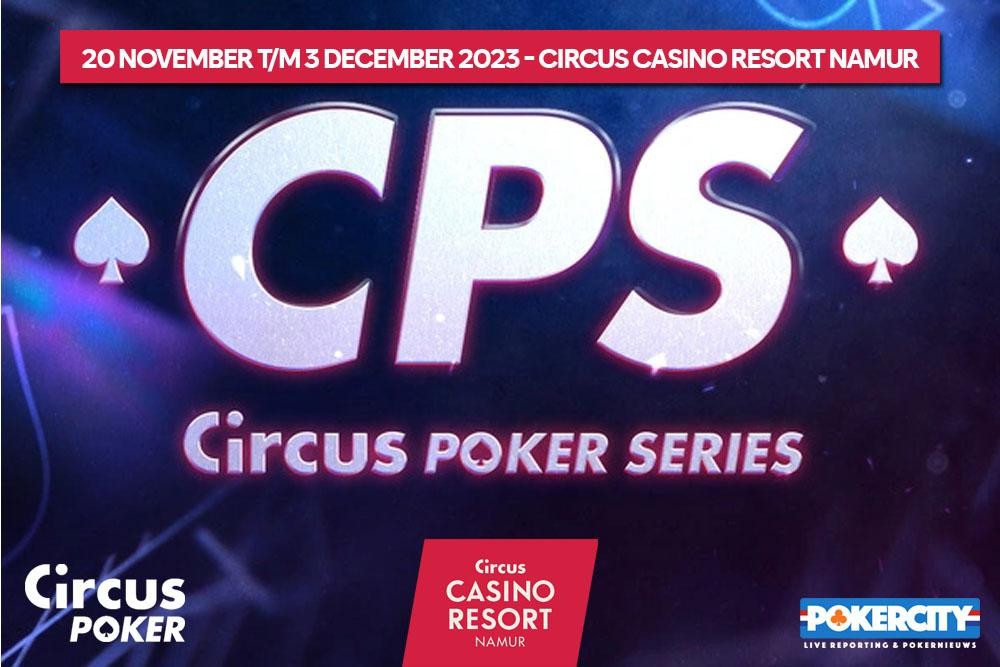 Circus Poker Series 2023 | Circus Casino Resort Namur