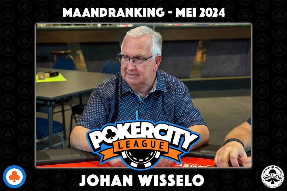 PokerCity League Seizoen 7 - Maandranking Mei 2024 - Johan Wisselo
