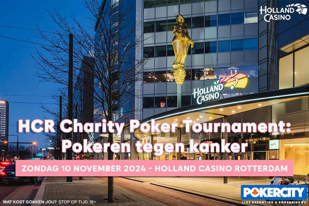 HCR Charity Tournament: Pokeren tegen kanker | Holland Casino Rotterdam
