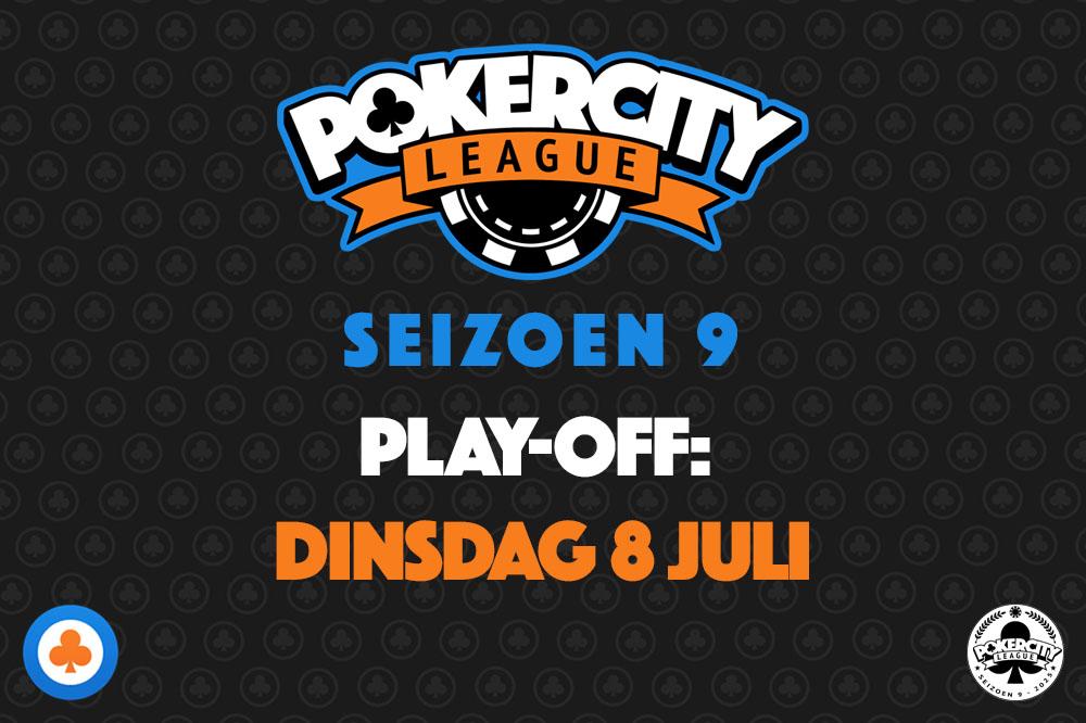 Play-off | Seizoen 9 | PokerCity League