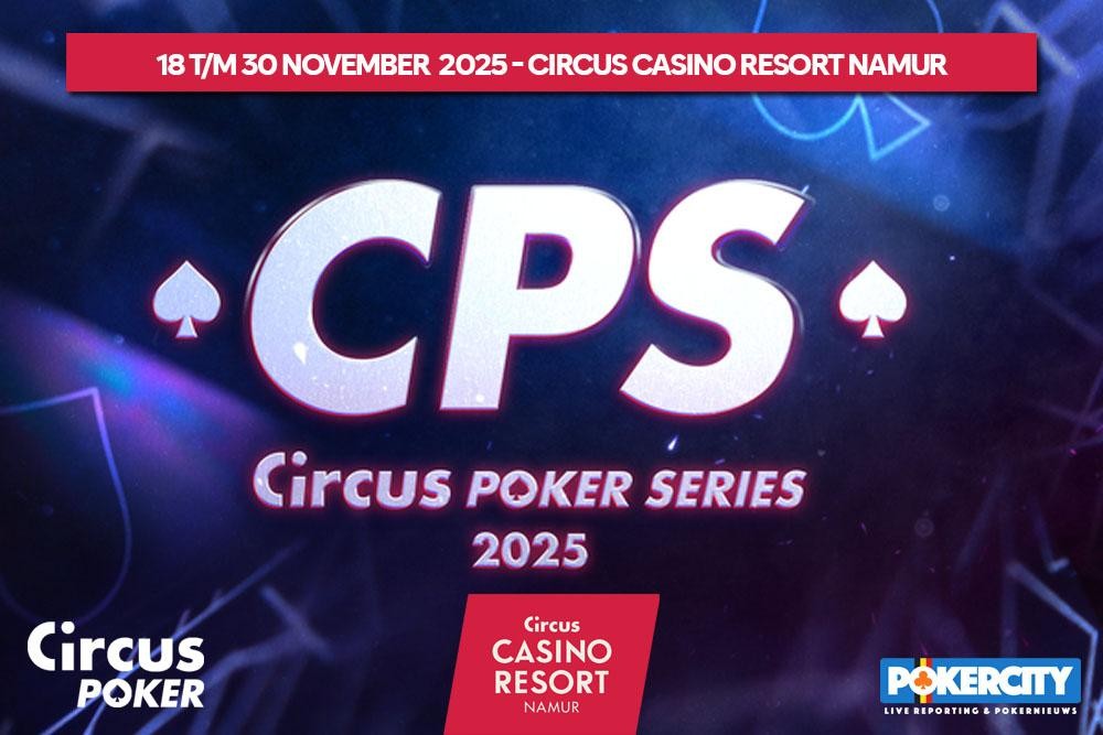 Circus Poker Series 2025 | Circus Casino Resort Namur